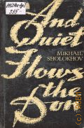 Sholokhov M., And Quiet Flows the Don. Vol.1  1968