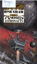 Shaw B., The Ragged Astronauts  1991