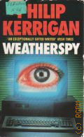 Kerrigan P., Weatherspy  1991