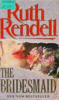 Rendell R., The Bridesmaid  1990