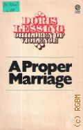 Lessing D., A Proper Marriage. Book 2  1970 (Children of Violence)