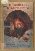 Andersen H. C., Sechsundzwanzig Auserlesene M&#228;rchen f&#252;r die Kinderstube  1903