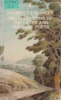 Quincey T. de, Recollections of the Lakes and the Lake Poets  1980