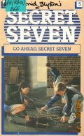 Blyton E., Go Ahead,Secret Seven. Book 5  1990 (Secret Seven)