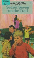 Blyton E., Secret Seven on the Trail. Book 4  1976 (Secret Seven)