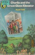 Dahl R., Charlie and the Great Glass Elevator  1978