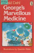 Dahl R., Georges Marvellous Medicine  1982