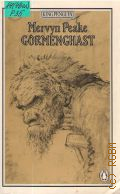 Peake M., Gormenghast  1982 (King Penguin)