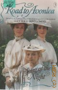 Montgomery L.M., Song of the Night. Book 3  1992 (Road to Avonlea)