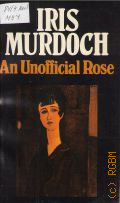 Murdoch I., An Unofficial Rose  1977