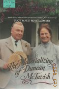 Montgomery L.M., The Materializing of Duncan McTavish. Book 4  1992 (Road to Avonlea)