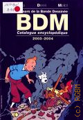 Bera M., Tresors de la Bande Dessinee BDM. Catalogue encyclopedique  2002