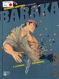 Baraka. Tome 2. La chance aux trousses  2005