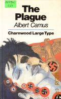 Camus A., The Plague  1984 (Charnwood Large Type)