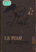 Balzac H.de, La Peau de chagrin  1963