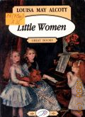 Alcott L. M., Little Women  2009 (Great Books)