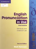 Hancock M., English pronunciation in use. intermediate. self-study and classroom use  2009 (Cambridge)