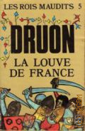 Druon M., La louve de France. V.5  1970 (Les rois Maudits)