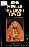 Fowles J., The Ebony Tower  1975