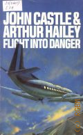 Castle J., Flight into Danger  1978 (Pan book)