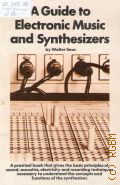 Sear, A Guide to Electronic Music and Synthesizers. A practical book that gives the basic principles of sound, acoustics, electricity and recording techniques necessary to understand the concepts and functions of the synthesizer  1972