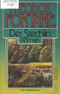 Fontane T., Der Stechlin. Roman  1976 (Ein Ullstein Buch. 4507)