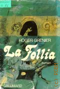 Grenier R., La Follia  1980