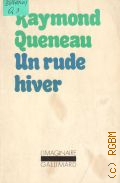 Queneau R., Une rude hiver  1977