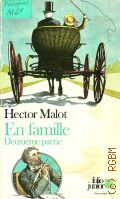 Malot H., En famille. 2   1982