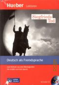 Specht F., Siegfrieds Tod. nach Motiven aus dem Nibelungenlied  2010 (Hueber Lekturen. Leichte Literatur. A2)