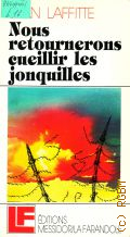 Laffitte J., Nous retournerons cueillir les jonquilles  1980