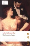 Galsworthy J., The Forsyte Saga  2008 (Oxford World s Classics)