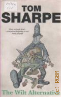 Sharpe T., The Wilt Alternative  2004