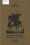 Hernandez J., Martin Fierro. con prologo de Jorge L. Borges  1992