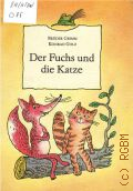 Grimm W. K., Der Fuchs und die Katze  1990 (Die Wassernixe u. sieben andere Murchen der Bruder Grimm, ISBN_3-358-01684-6)