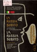 La Russia subito. Manuele di conversazione  1990