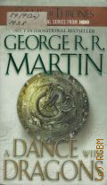 Martin G. R. R., A Dance with Dragons. book five of A Song of Ice and Fire  2012 (#1 New York times bestseller) (A Song of Ice and Fire) (Game of Thrones a new original series from HBO)