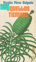 Perez N.D., Aquellos tiempos  1977