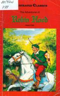 Pyle H., The Adventures of Robin Hood  s.a. (First Illustrated Classics)