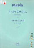 Bartok B., Rapszodia: zongorara: Op. 1  1967