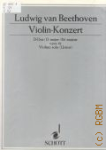 Beethoven L. van, Violin - Konzert: D Dur: Op. 61: Violin solo. Urtext. Herausgegeben von Igor Ozim  1982