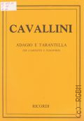 Cavallini E., Adagio e tarantella: per clarinetto e pianoforte  1994