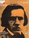 Chopin F., Mazurek: f moll: ostatni. Pelna rekonstrukcja szkicu i redakcja J. Ekier  [1973]