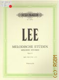 Lee S., . Melodische Et&#252;den: f&#252;r Violoncello: Opus 31. Heft I  [200-]