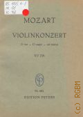 Mozart W.A., Konzert G dur  Violine und Orchester: KV 216: [Studienpartitur]. Revidiert und mit Einfuhrung versehen von Rudolf Gerber  [19--]