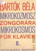 Bartok B., Mikrokosmos. [. 3]. klaviermusik von allem anfang an  1971