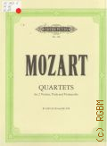 Mozart W.A., Quartets for 2 Violins,Viola and Violoncello: K 428 (421 b) and K 458  [200-]