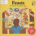 McPhee G., Feasts for special or greedy days  1979 (Practical Puffin)