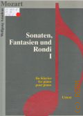 Mozart W.A., Sonaten, Fantasien und Rondi: fur Klavier - for piano - pour piano: 1. [Urtext]. Herausgegeben von Istv&#225;n Mrissy  1993