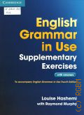 Hashemi L., English Grammar in Use. Supplementary Exercises with answers  2012 (Cambridge)